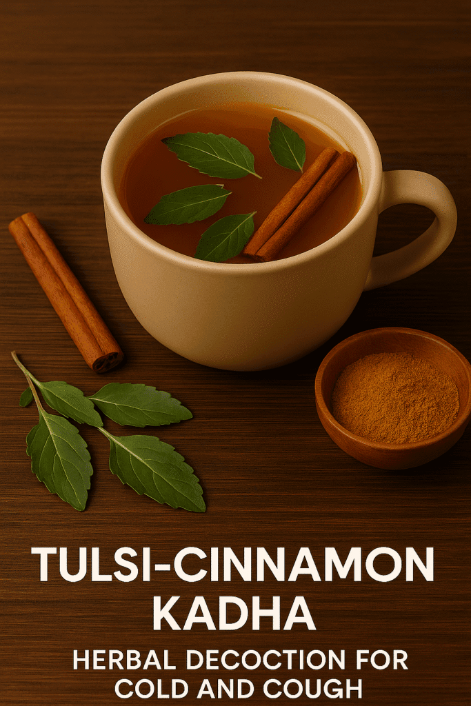 A cup of tulsi-cinnamon kadha with green tulsi leaves and cinnamon sticks on a wooden table — a herbal remedy for cold and cough in changing weather.