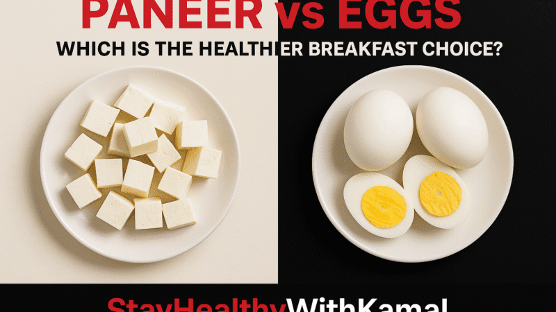 Paneer vs Eggs: Which is the Healthier Breakfast Choice?