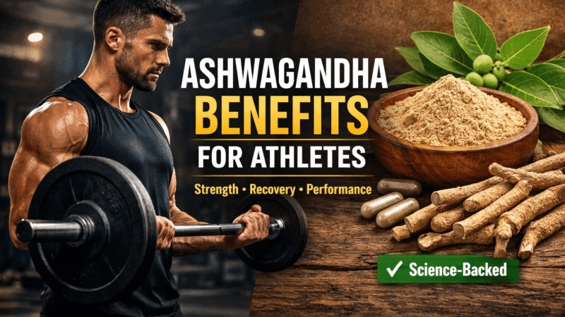 Ashwagandha Benefits for Athletes and Muscle Performance